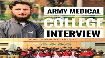 Army Medical College Interview Complete Details. #amc #army | Zameer Alam