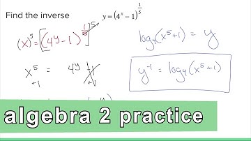 Algebra 2 Practice - Find the Inverse of an Exponential Function