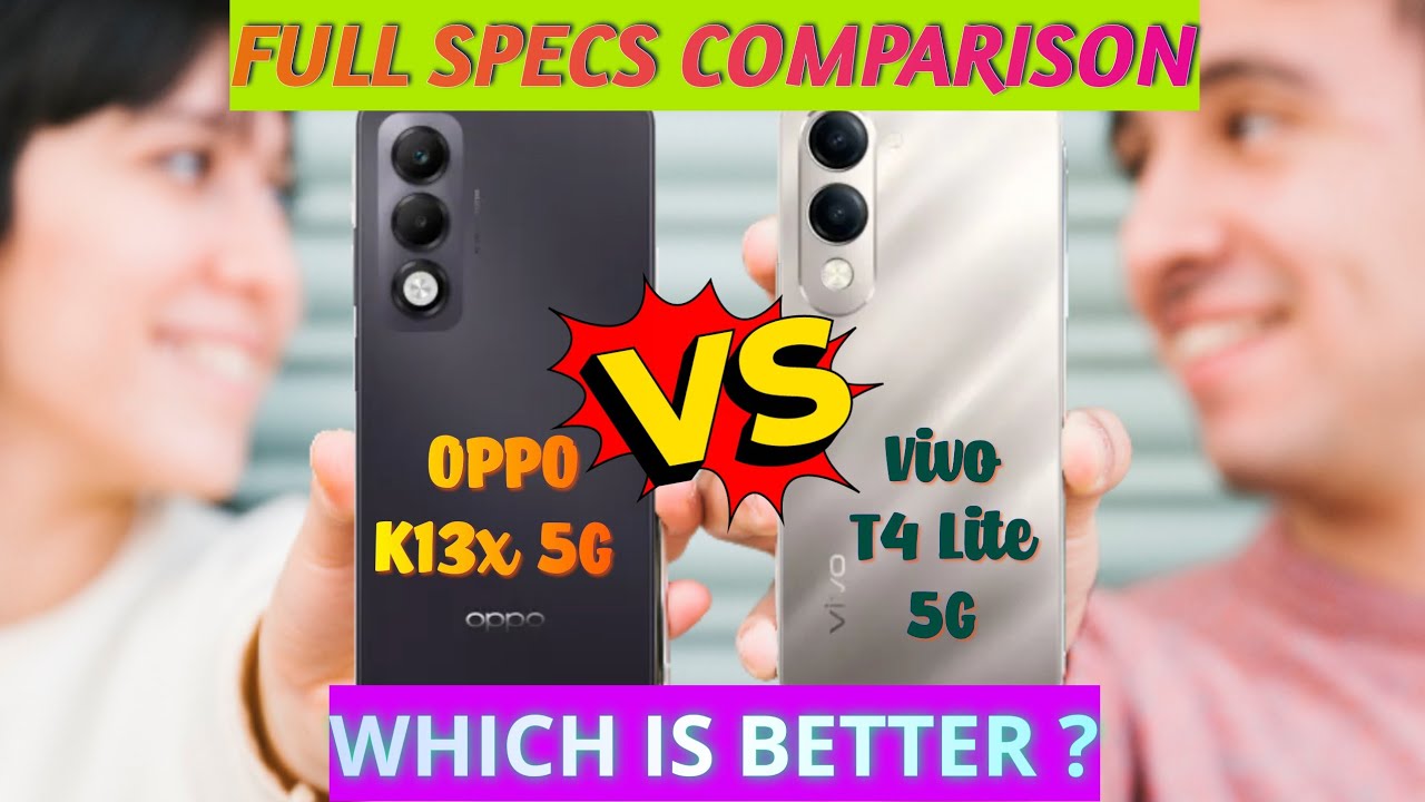 OPPO K13x 5G vs Vivo T4 Lite 5G | Full Specs Comparison