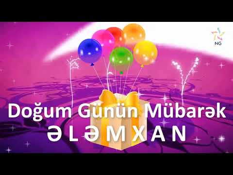 Doğum Günü Videosu - ƏLƏMXAN
