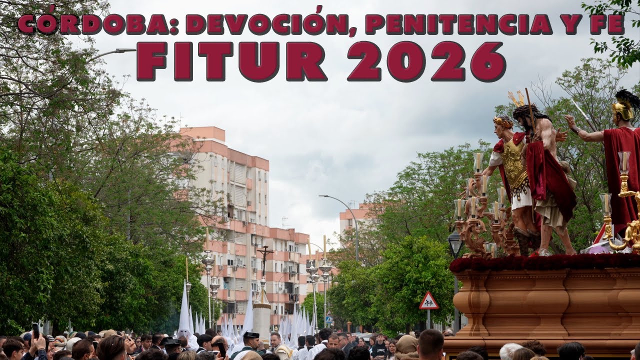 Córdoba: Devoción, penitencia y fe. FITUR 2026 Semana Santa de Córdoba 
