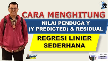 Cara Menghitung Nilai Penduga Y dan Nilai Residual pada Regresi Linier Sederhana