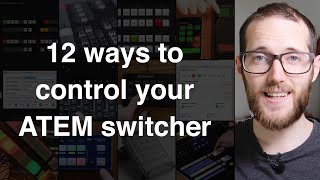 12 ways to control your ATEM switcher // Show and Tell Ep.67 screenshot 2