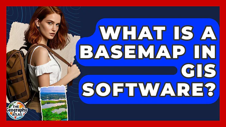 What Is A Basemap In GIS Software? - The Geography Atlas