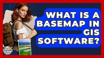 What Is A Basemap In GIS Software? - The Geography Atlas