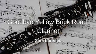 Sara Bareilles - Goodbye Yellow Brick Road - Clarinet Sheet Music