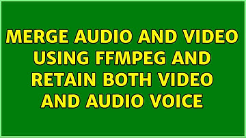 Merge audio and video using ffmpeg and retain both video and audio voice