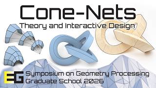 Cone-Nets: Theory and Interactive Design (SGP'26 course)