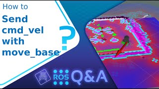 [ROS Q&amp;A] 204 - How to send cmd_vel with move_base