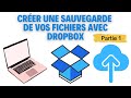 Comment crer une sauvegarde de tous vos fichiers avec dropbox nouveau service de backup