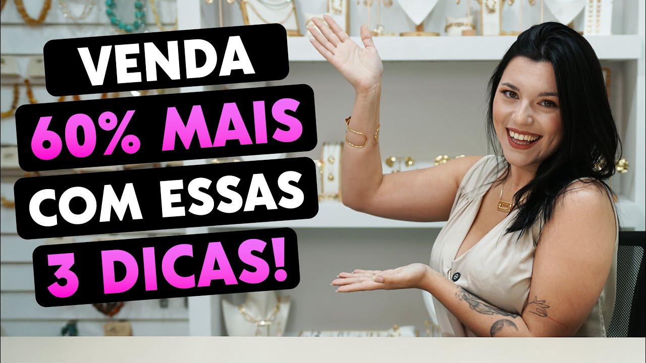 3 DICAS PARA VOCÊ VENDER MUITO MAIS BIJUTERIAS E SEMIJOIAS - YouTube