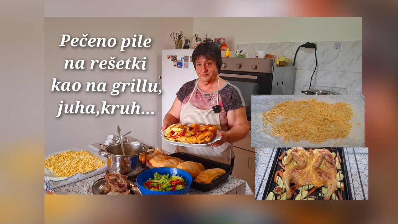 Pečeno pile na rešetki kao na grillu,juha,kruh,rezanci #piletina #juha #kuhinja #cooking #food
