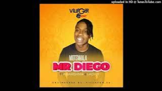 Mr Diego - Motswala Feat. Kharishma & Lady B