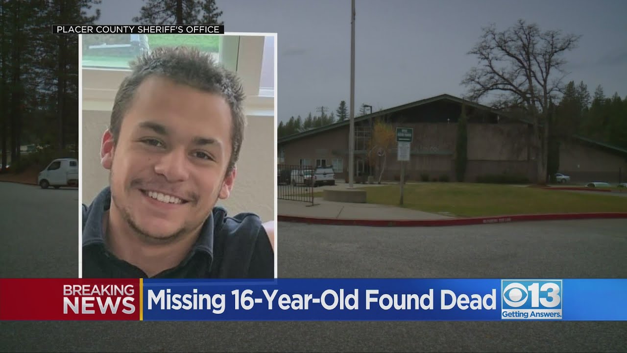 Friend mourns missing teen found dead in Placer County