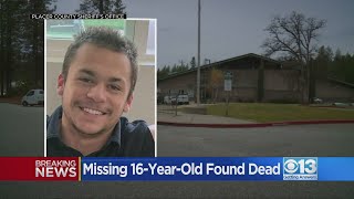 Friend mourns missing teen found dead in Placer County