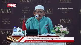 ADAB BERGAUL & BERHUBUNGAN DENGAN SESAMA, Mukhtasar Minhajul Qashidin - Ustadz Badru Salam, Lc.