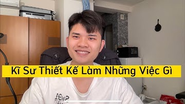 [Chém Gió] Kĩ Sư Thiết Kế Cơ Khí Ở Nhật Bản Thì Làm Việc Như Thế Nào