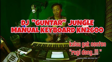 SAMSON PURBA TAMBAK DJ GUNTAR JUNGLE MANUAL KEYBOARD KN2600