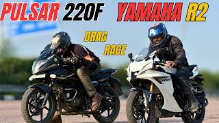 Yamaha R2 vs Pulsar 220F Drag Race | First On YouTube | The UP46 Rider |