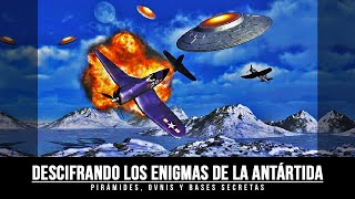 Descifrando Los Enigmas De La Antártida : Pirámides, Ovnis Y Bases Secretas | Audioartículo