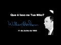 Que é Isso na Tua Mão? - William Branham