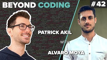 Remote Company Culture // Beyond Coding #42 Patrick Akil with Alvaro Moya