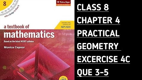 Ex-4C || Que 3-5 || Ch-4 (Practical Geometry) || Ratna Sagar/Monica CAPOOR || Class 8