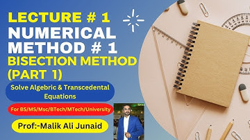 Bisection Method|Numerical Analysis#1||lec#1|part#1|Algebric & Transcendental Eqs|#numericalmethods