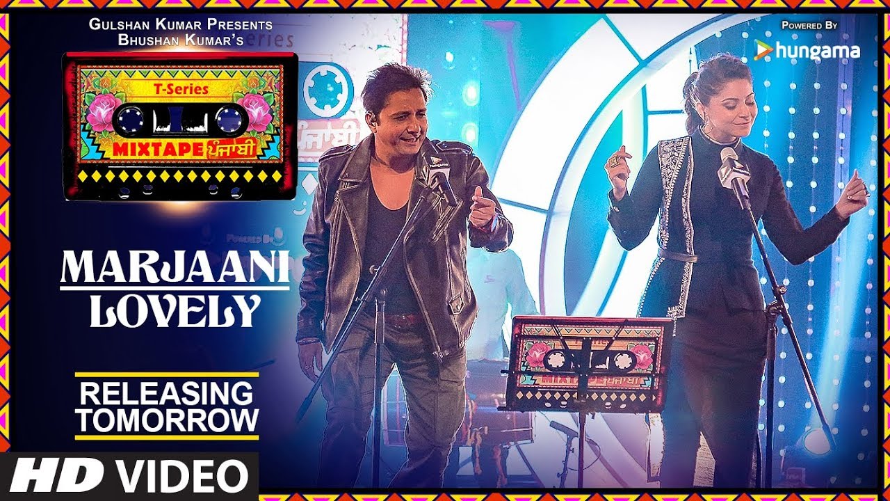 T Series Mixtape Punjabi Marjaani  Lovely  Releasing Tomorrow  Sukhwinder Singh  Kanika Kapoor