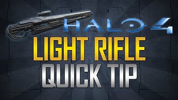 Halo 4 - "Tips and Tricks" - Faster Kills with the Light Rifle