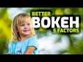 Better Bokeh - the 5 factors of background blur