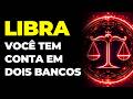 LIBRA: 😱 UMA DAS TUAS CONTAS VAI RECEBER UMA GRANDE QUANTIA | DEUS VAI VISITAR TUA CONTA BANCÁRIA...