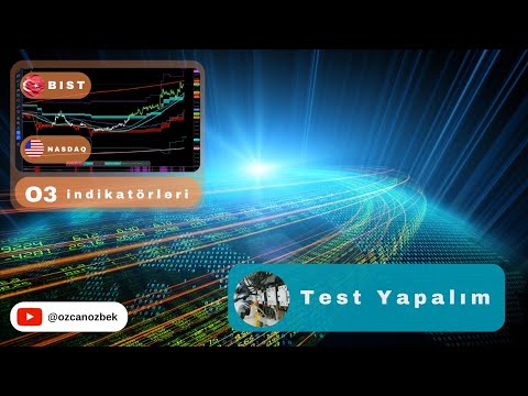 1813 - Bist de ve Nasdaqda O3 İndikatörü Testi Yapalım 