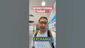 Best Currency Exchange in Thailand 🇹🇭