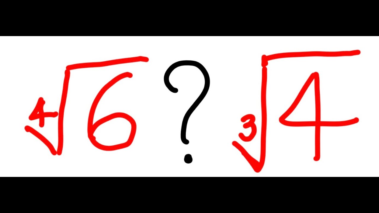 8th 9th Grade Which Is Greater 4th Root Of 6 Or Cube Root Of 4 8th-9th-grade-which-is-greater-4th-root-of-6-or-cube-root-of-4