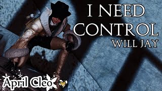 April Cleo - I Need Control (Will Jay)