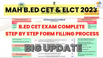 MAH B.ED CET & ELCT 2023 I COMPLETE STEP BY STEP FORM FILLING VIDEO.