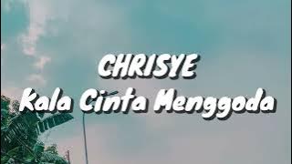 Chrisye - Kala Cinta Menggoda (Lirik)