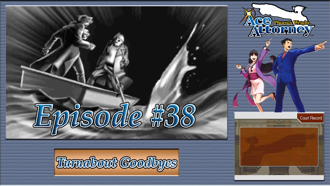 Phoenix Wright: Ace Attorney - The Three Bullets Truth - Episode 38