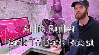 Aillio Bullet Back To Back Roast