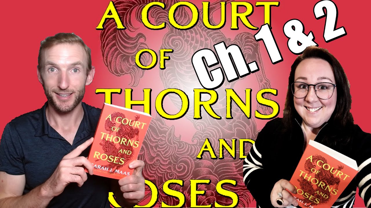 ACOTAR Deep Dive, главы 1–2: Реакция и обзор | Двор шипов и роз