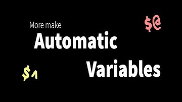 More make: automatic variables for smaller and easier to maintain makefiles