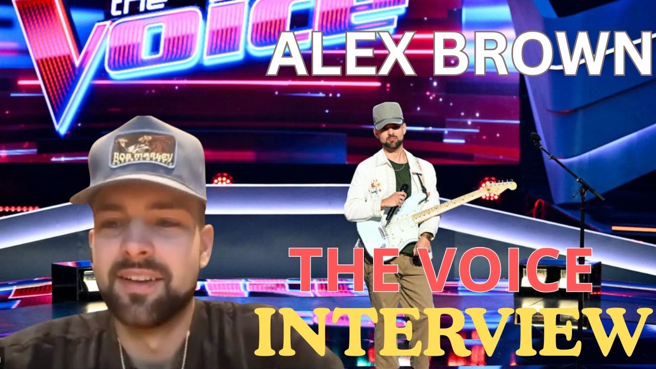 ALEX BROWN Talks THE VOICE Experience, Learning From Artists, And Soul ...