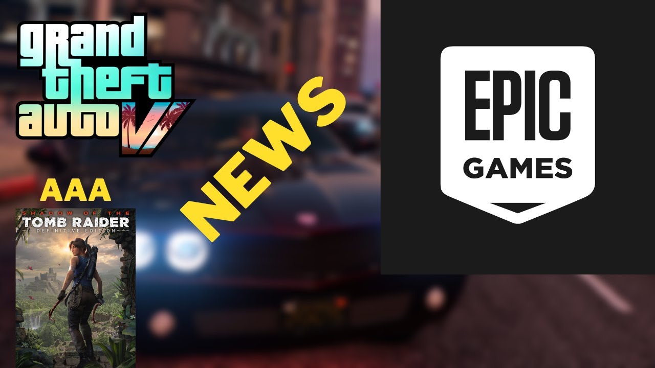 GTA 6 News and Free AAA Games News
