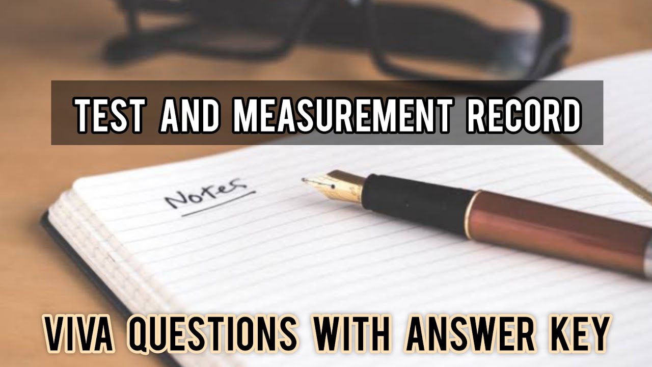 Test and Measurement Record VIVA Questions with Answers Supine