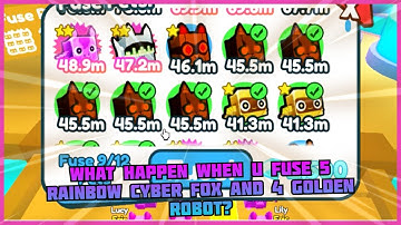 What Happen When you Fuse 5 Rainbow Cyber Fox and 4 Golden Robot? In Pet Simulator X (ROBLOX)