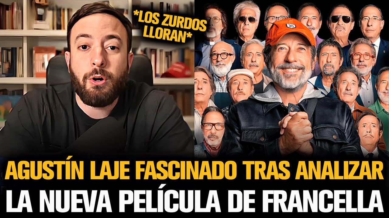 AGUSTÍN LAJE QUEDÓ FASCINADO TRAS ANALIZAR LA NUEVA PELÍCULA DE FRANCELLA