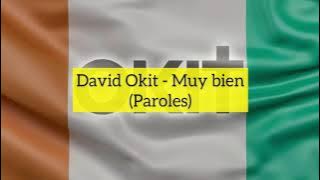 David Okit - Muy bien (Paroles)