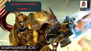 LEGIO CUSTODES PARTE 2 #warhammer 40k #spacemarines #IMPERIUM#custodes  #horusheresy #warhammer40k