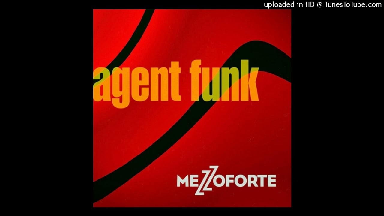 Mezzoforte - Agent Funk